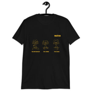 Camiseta Unisex Wanted. Parodia del clásico del cine de El bueno, el feo y el malo.